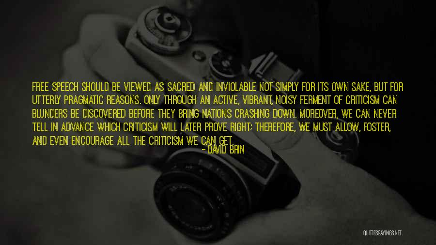 Before You Criticism Quotes By David Brin Before You Criticism Quotes By David Brin