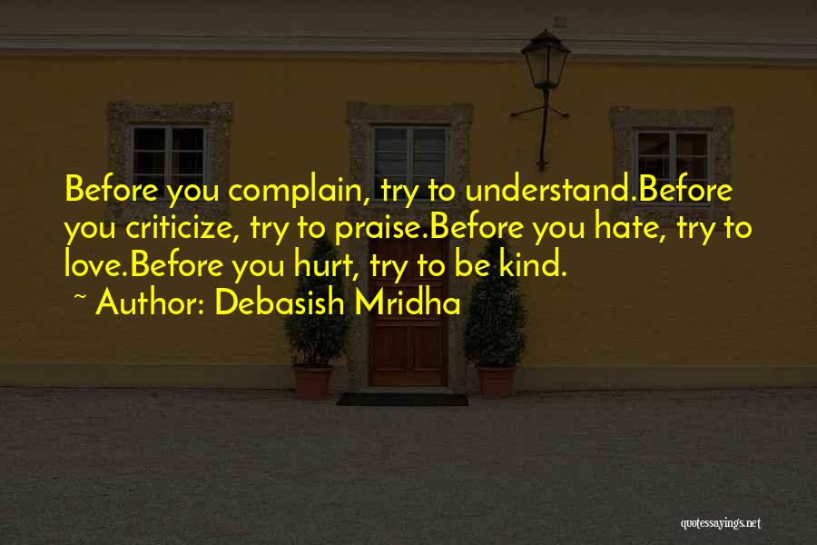 Before You Criticize Quotes By Debasish Mridha