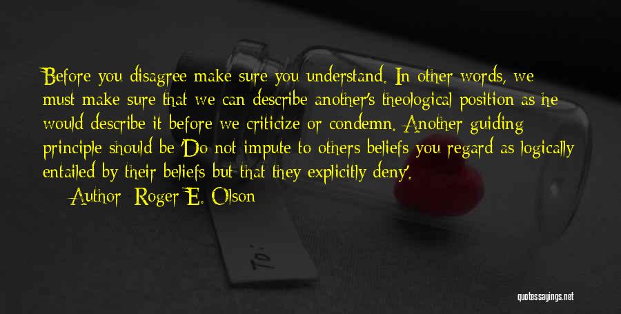 Before You Criticize Quotes By Roger E. Olson