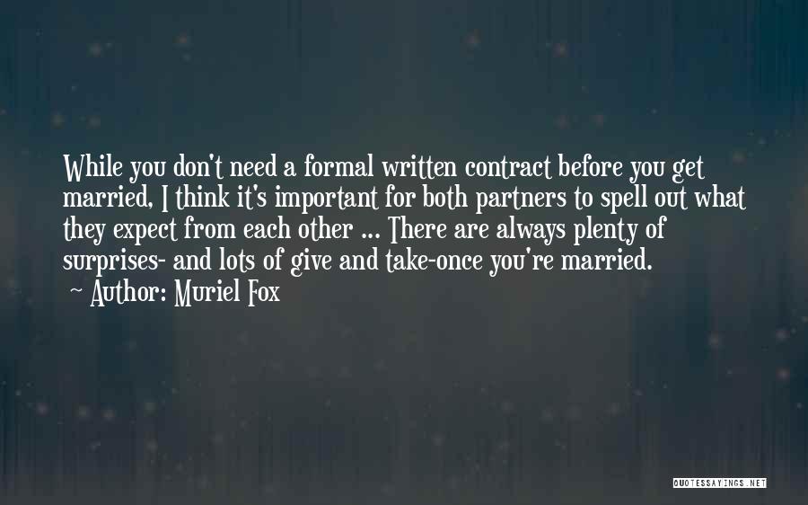 Before You Get Married Quotes By Muriel Fox