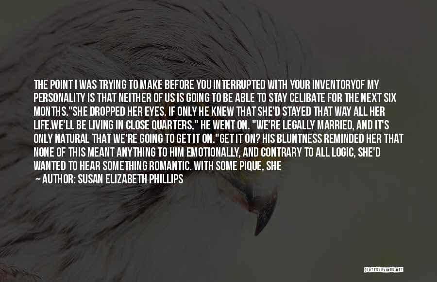 Before You Get Married Quotes By Susan Elizabeth Phillips