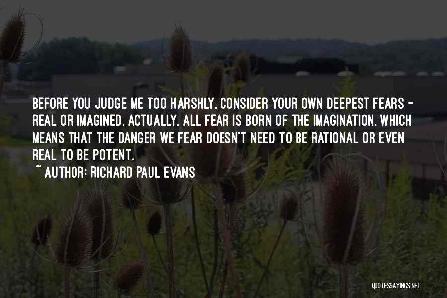 Before You Judge Me Quotes By Richard Paul Evans