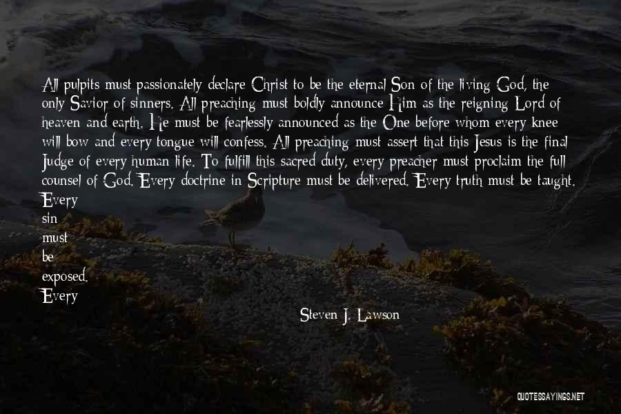 Before You Judge My Life Quotes By Steven J. Lawson Before You Judge My Life Quotes By Steven J. Lawson