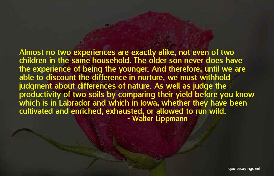 Before You Judge Quotes By Walter Lippmann Before You Judge Quotes By Walter Lippmann
