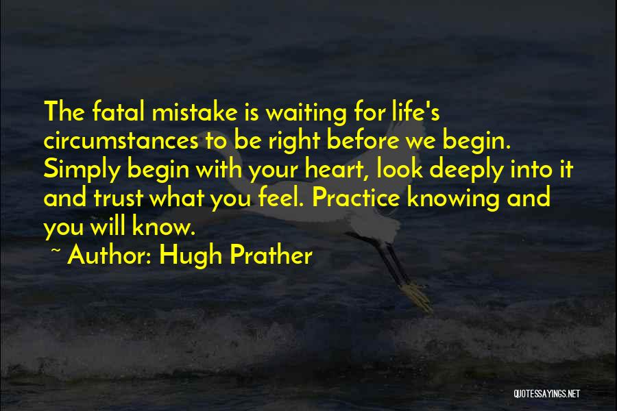 Before You Know It Quotes By Hugh Prather