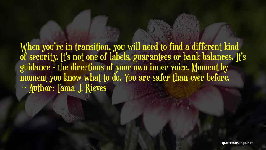 Before You Know It Quotes By Tama J. Kieves