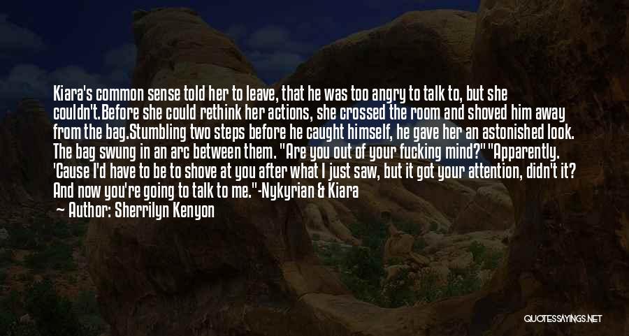 Before You Leave Me Quotes By Sherrilyn Kenyon