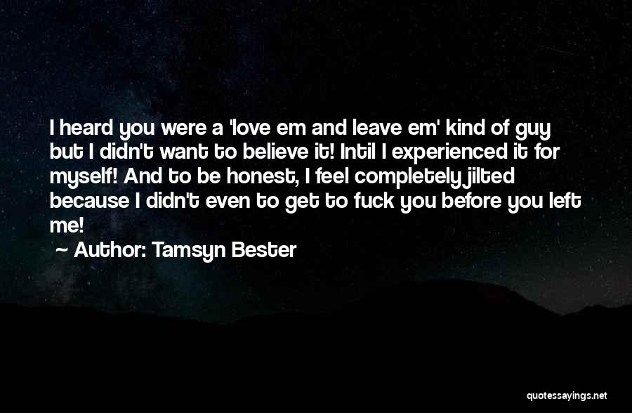 Before You Leave Me Quotes By Tamsyn Bester