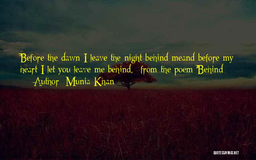 Before You Let Me Go Quotes By Munia Khan