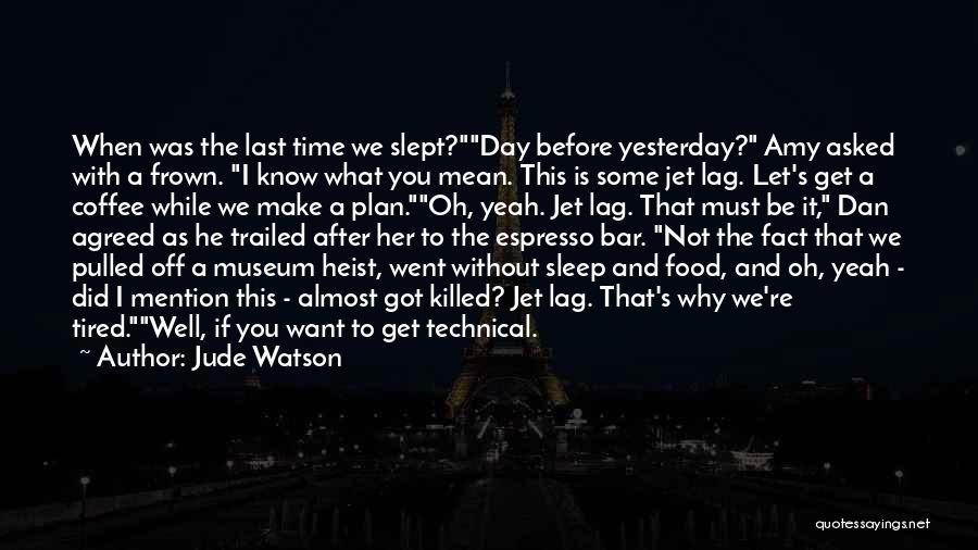 Before You Sleep Quotes By Jude Watson