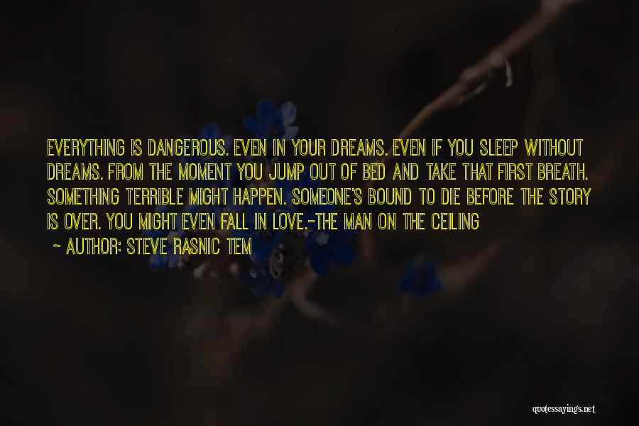 Before You Sleep Quotes By Steve Rasnic Tem