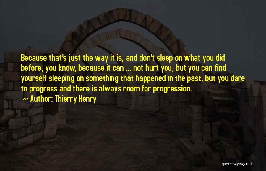 Before You Sleep Quotes By Thierry Henry