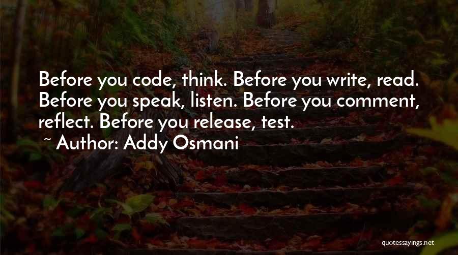 Before You Speak Quotes By Addy Osmani