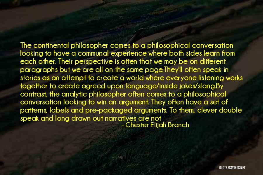 Before You Speak Quotes By Chester Elijah Branch