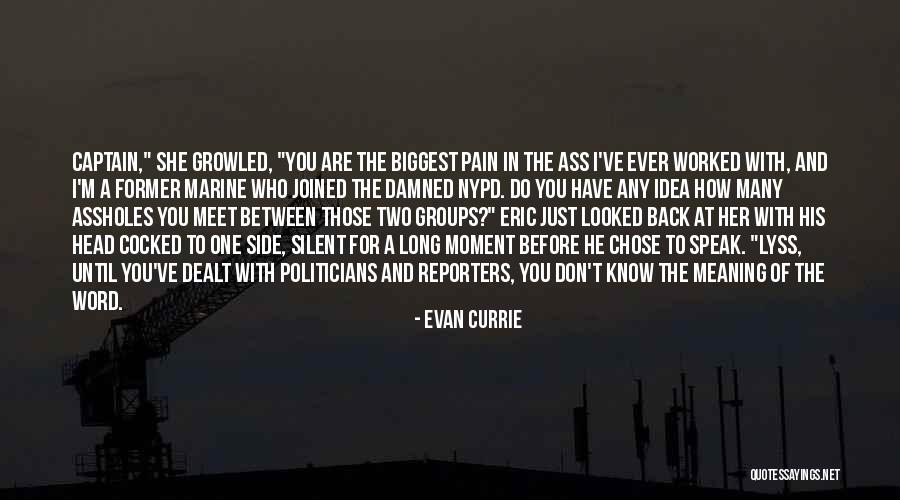 Before You Speak Quotes By Evan Currie