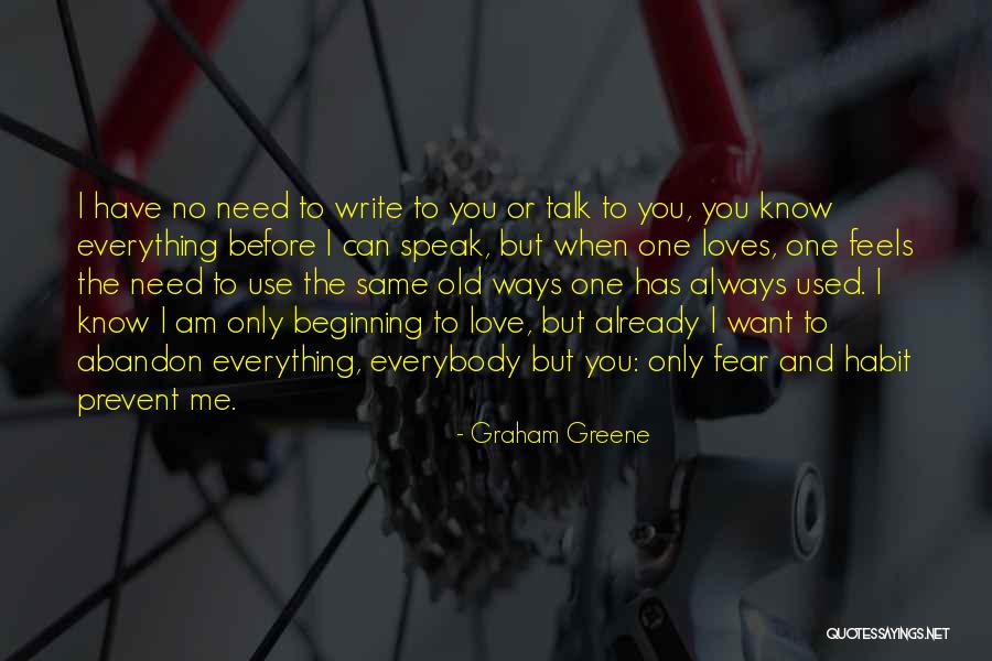 Before You Speak Quotes By Graham Greene