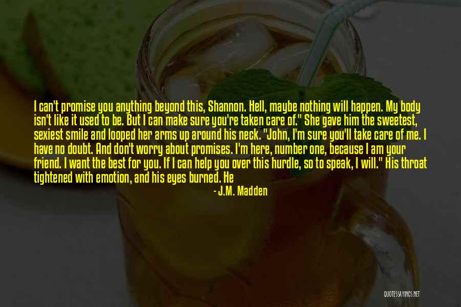 Before You Speak Quotes By J.M. Madden