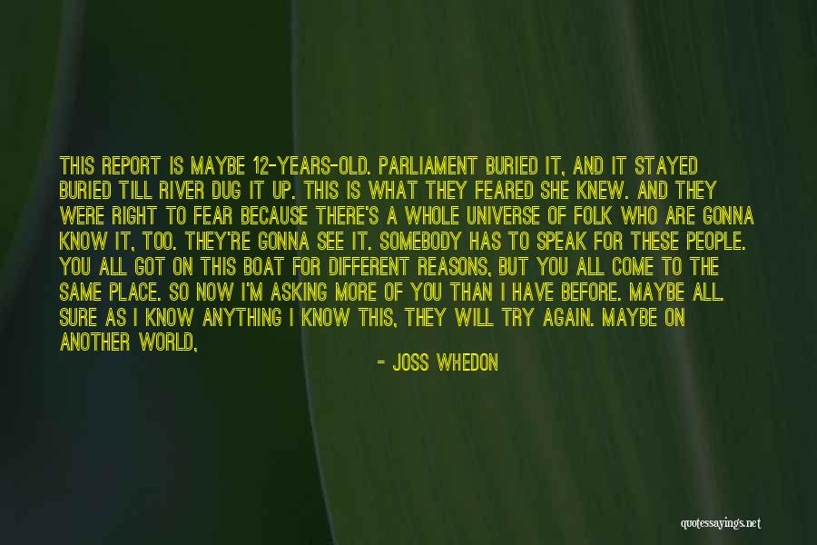 Before You Speak Quotes By Joss Whedon