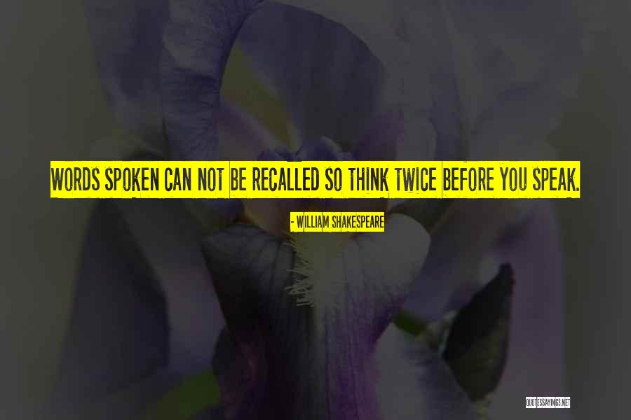 Before You Speak Quotes By William Shakespeare