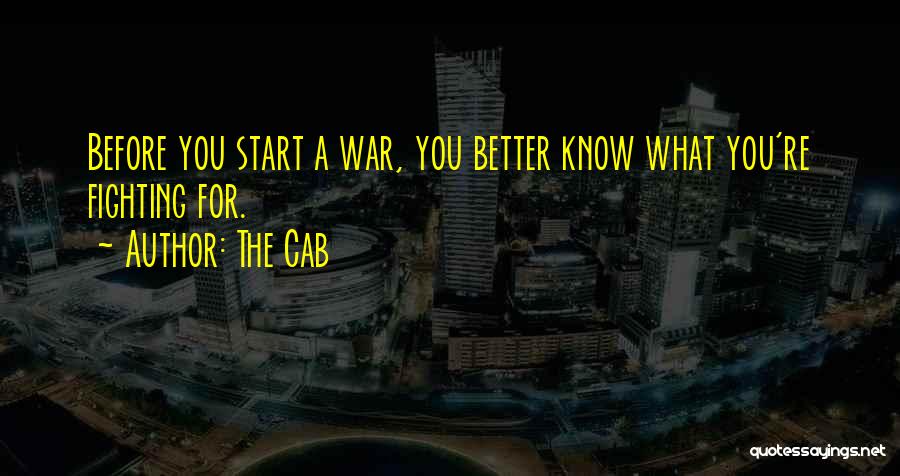 Before You Start Quotes By The Cab