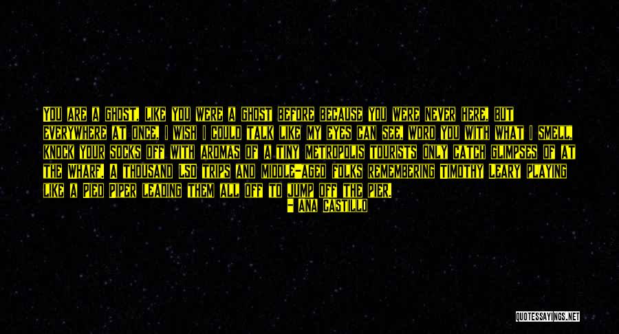 Before You Talk Quotes By Ana Castillo Before You Talk Quotes By Ana Castillo