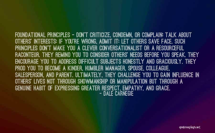 Before You Talk Quotes By Dale Carnegie Before You Talk Quotes By Dale Carnegie
