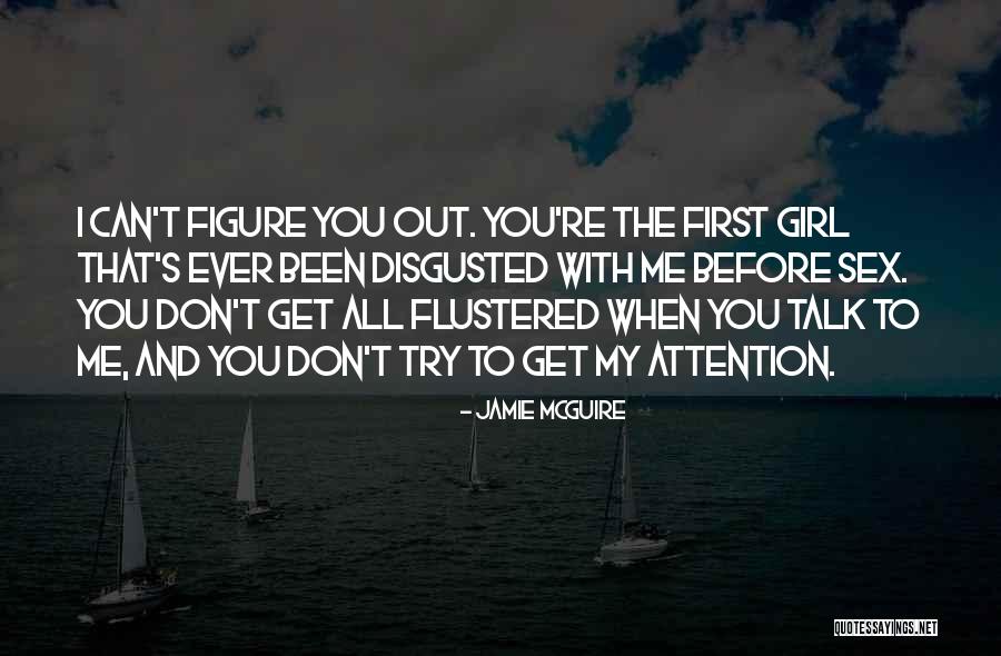 Before You Talk Quotes By Jamie McGuire Before You Talk Quotes By Jamie McGuire