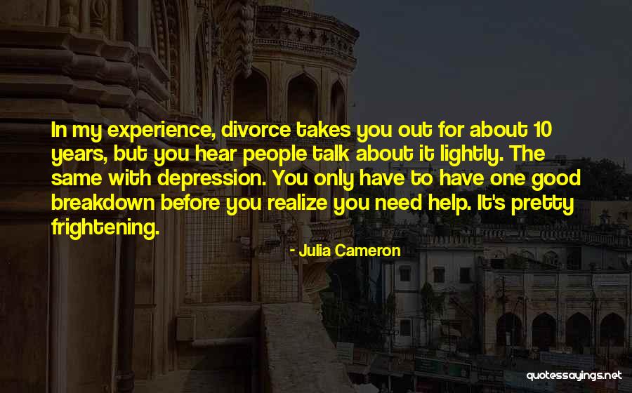 Before You Talk Quotes By Julia Cameron Before You Talk Quotes By Julia Cameron