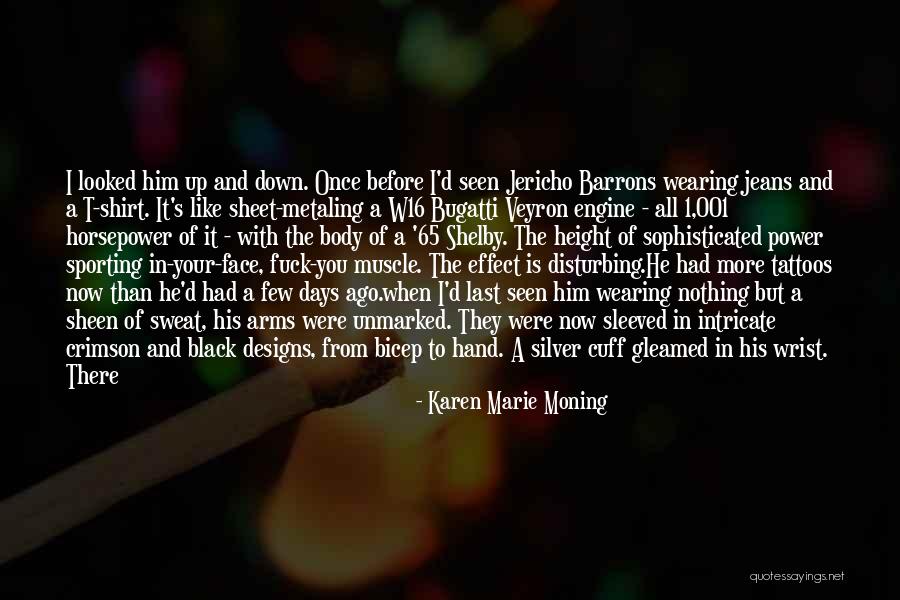 Before You Talk Quotes By Karen Marie Moning Before You Talk Quotes By Karen Marie Moning