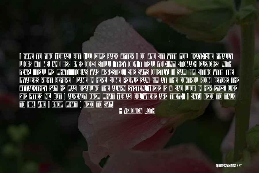 Before You Talk Quotes By Veronica Roth Before You Talk Quotes By Veronica Roth