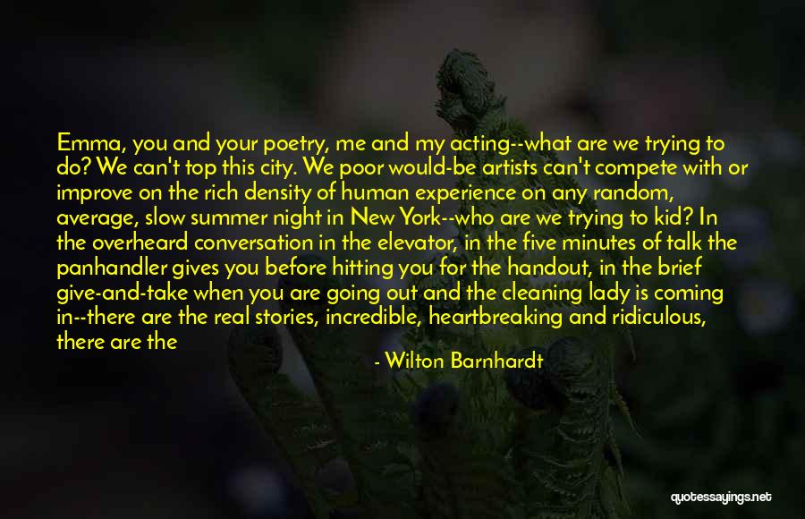 Before You Talk Quotes By Wilton Barnhardt Before You Talk Quotes By Wilton Barnhardt