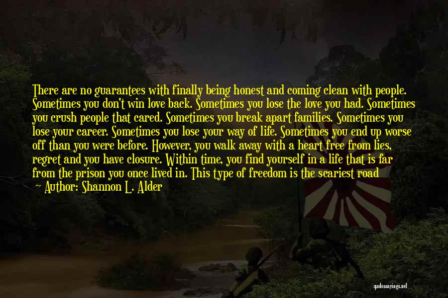 Before You Walk Away Quotes By Shannon L. Alder
