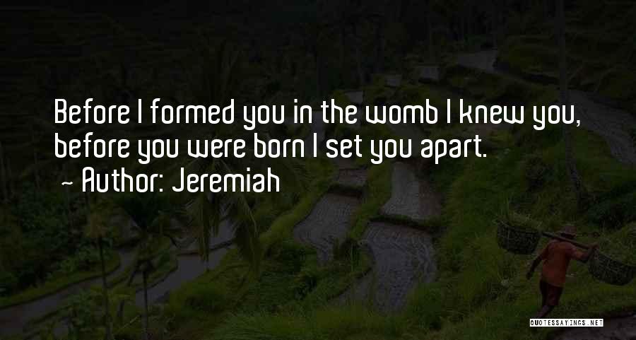 Before You Were Born Baby Quotes By Jeremiah