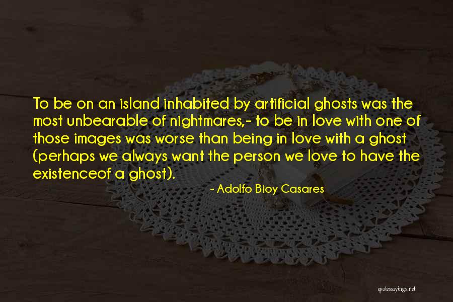 Beforesend Quotes By Adolfo Bioy Casares Beforesend Quotes By Adolfo Bioy Casares