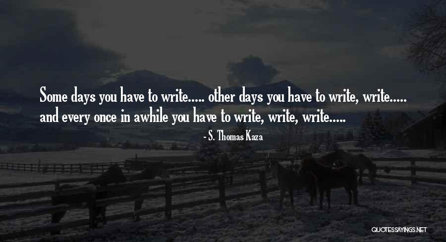 Befreit Leben Quotes By S. Thomas Kaza Befreit Leben Quotes By S. Thomas Kaza
