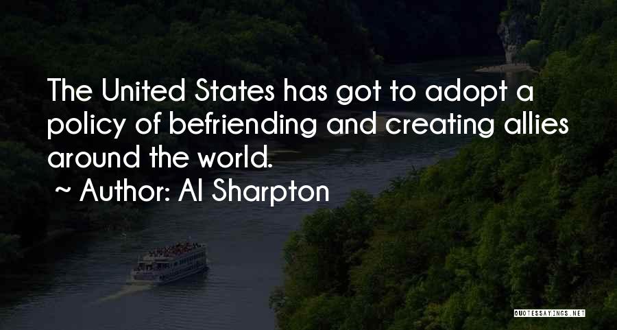 Befriending Quotes By Al Sharpton