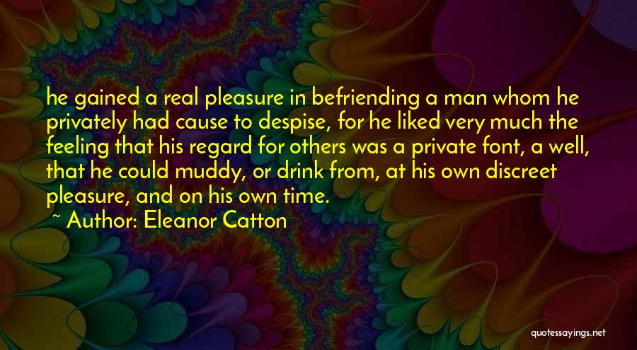 Befriending Quotes By Eleanor Catton