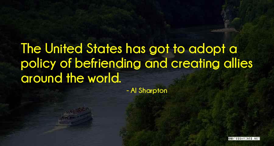 Befriending Yourself Quotes By Al Sharpton