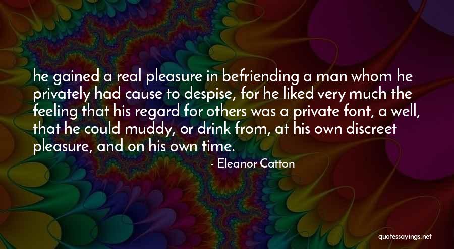 Befriending Yourself Quotes By Eleanor Catton