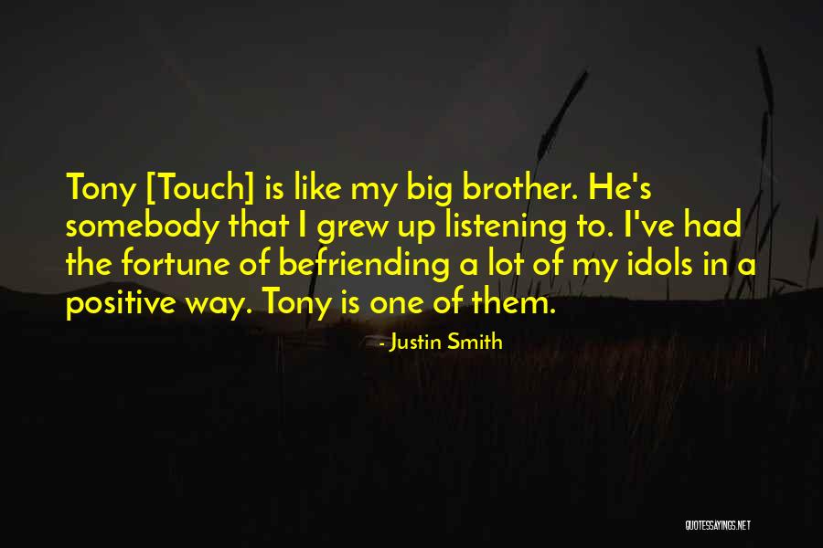 Befriending Yourself Quotes By Justin Smith