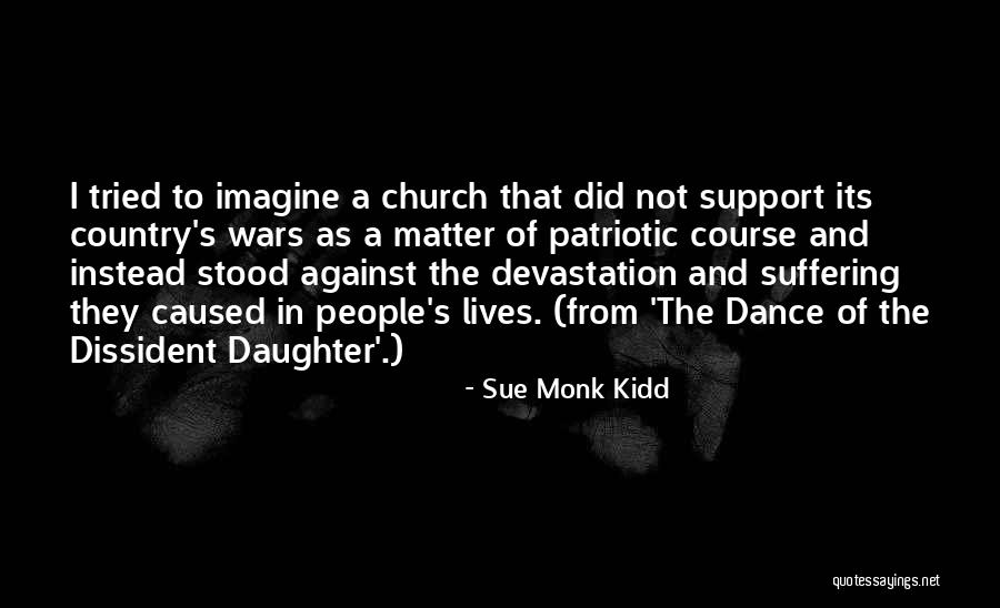 Befuddling Strike Quotes By Sue Monk Kidd Befuddling Strike Quotes By Sue Monk Kidd