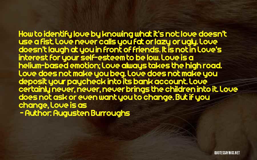 Beg Change Quotes By Augusten Burroughs