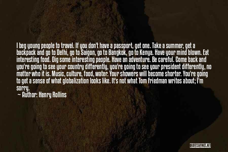Beg Change Quotes By Henry Rollins