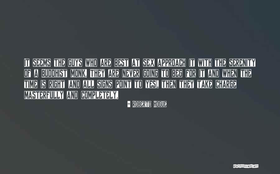 Beg For Sex Quotes By Roberto Hogue Beg For Sex Quotes By Roberto Hogue