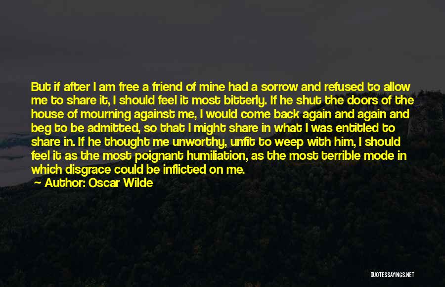 Beg Friend Quotes By Oscar Wilde