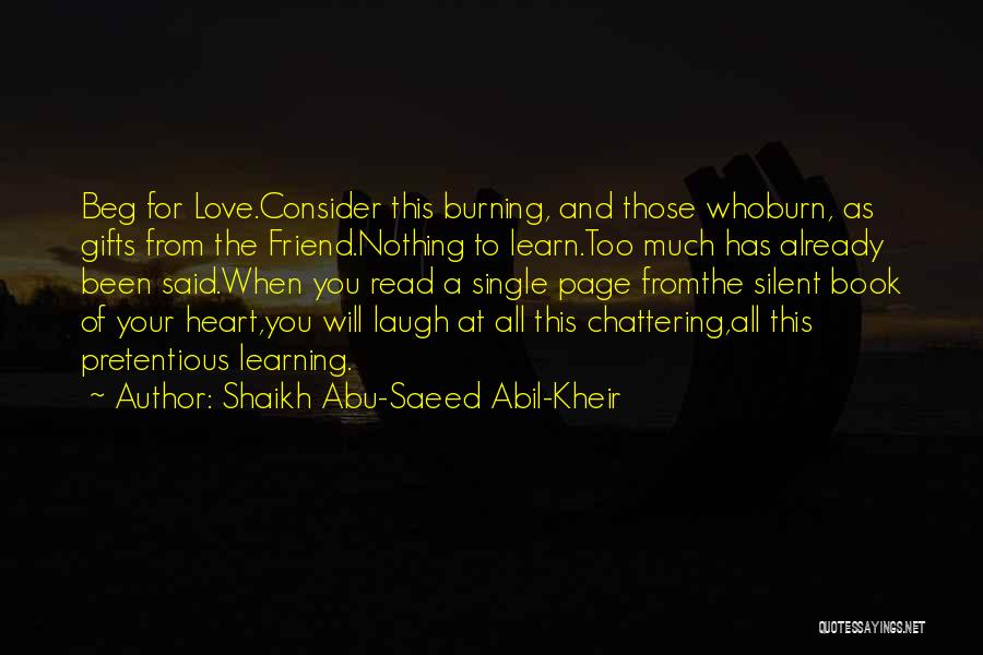 Beg Friend Quotes By Shaikh Abu-Saeed Abil-Kheir