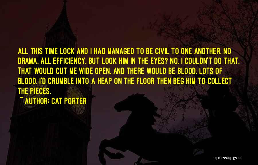 Beg Me Quotes By Cat Porter