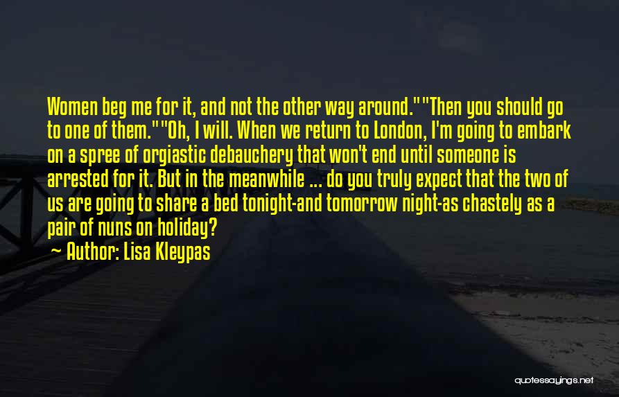 Beg Me Quotes By Lisa Kleypas