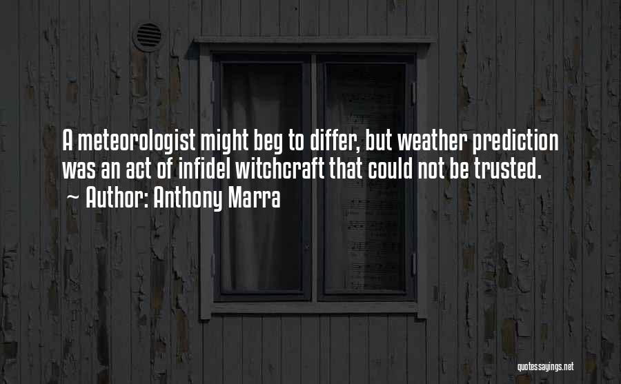 Beg To Differ Quotes By Anthony Marra