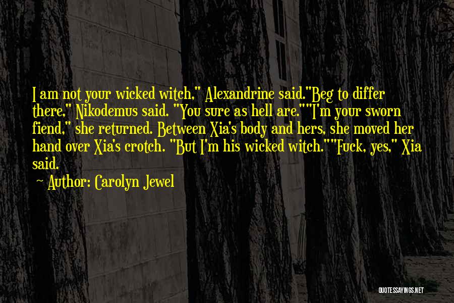 Beg To Differ Quotes By Carolyn Jewel